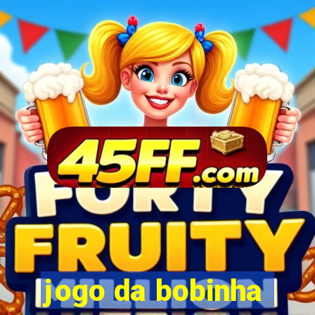 jogo da bobinha